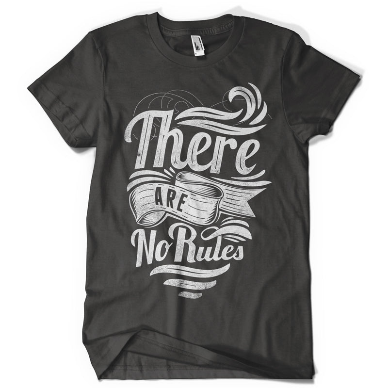 There are no rules life inspiration T shirt Print on American Apparel Men's Shirt