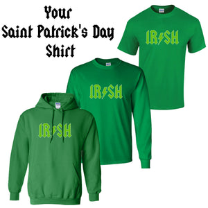 Irish Shirt Saint Patrick's Day green T-shirt irish Tee Irish T shirt