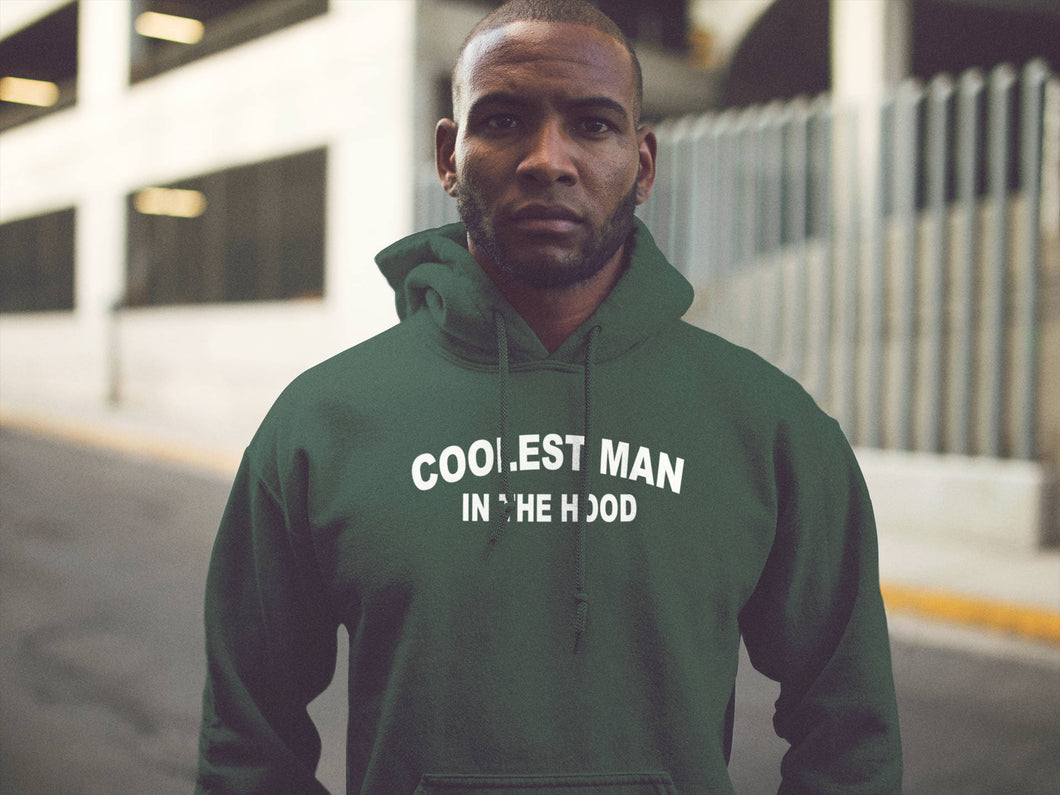 Coolest Man in the Hood Hoodie Adult Size S-3XL