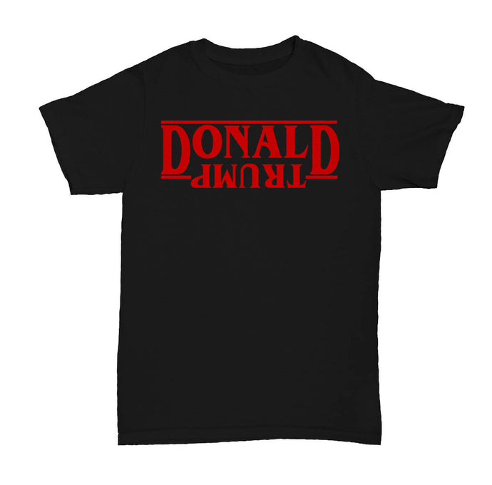 Donald Trump  shirt Make America Great Again shirt The Upside Down Stranger Things Shirt  Tee Top The Upside Down T Shirt Tee Top