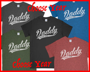 Daddy T Shirt DADDY Since ( Custom YEAR) Mens T shirts Fathers Day Gifts Husband Gift Dad Gift Father Days T shirt Daddy Since Shirt