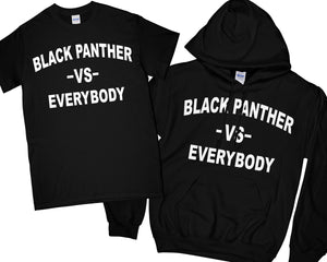 Black Panther VS Everybody Shirt T-Shirt Black Panther VS Everybody Hoodie wakanda Shirt black panther Shirt black panther Hoodie Men