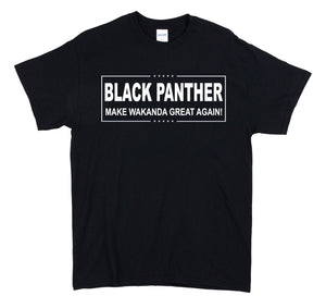 Make Wakanda Great Again T-Shirt wakanda Shirt , black panther Shirt Men Women Kid T shirt