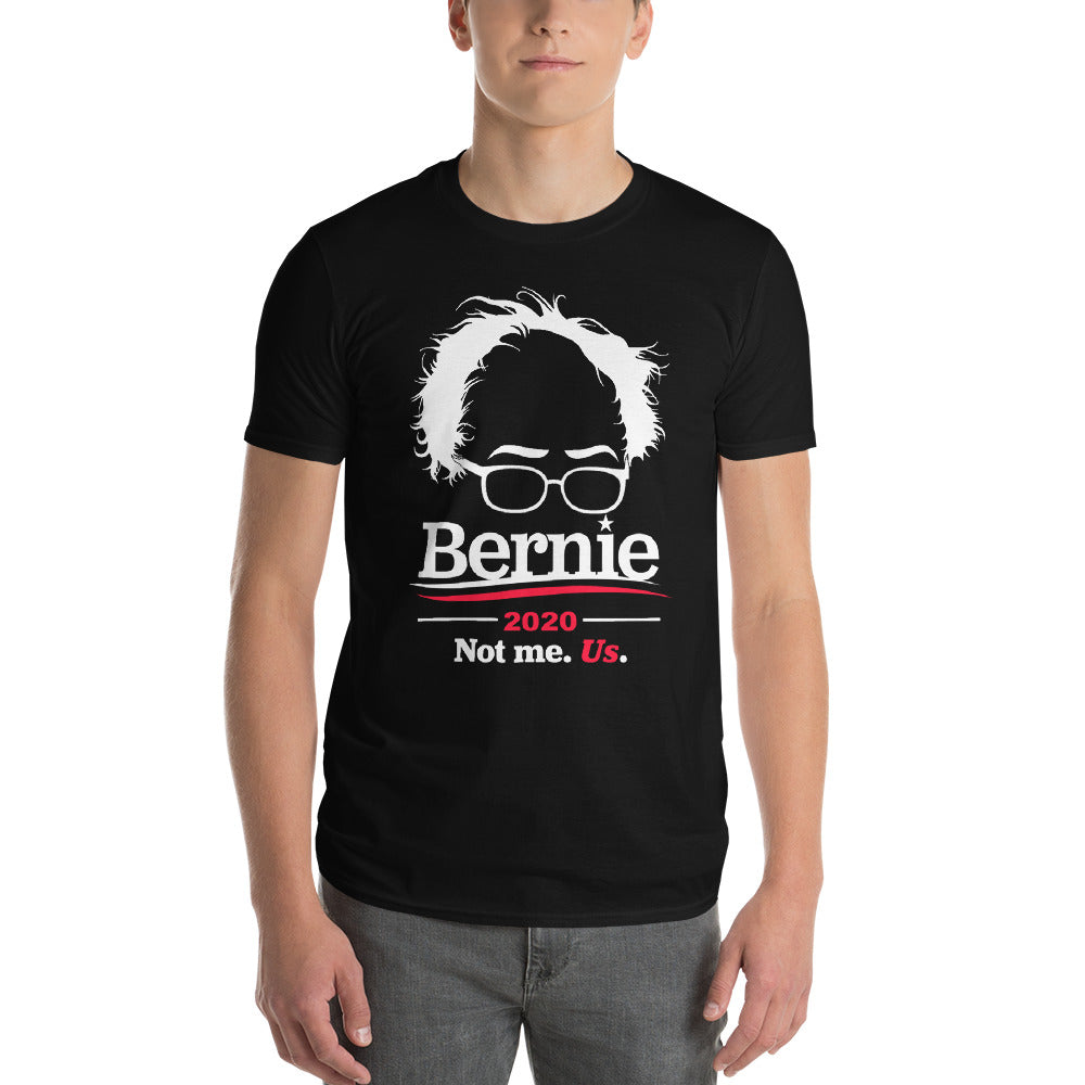 Bernie Sanders 2020 Not me Us T-Shirts
