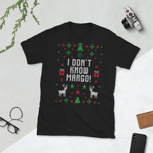I Don't Know Margo! Christmas Ugly Sweater Design Short-Sleeve Unisex T-Shirt