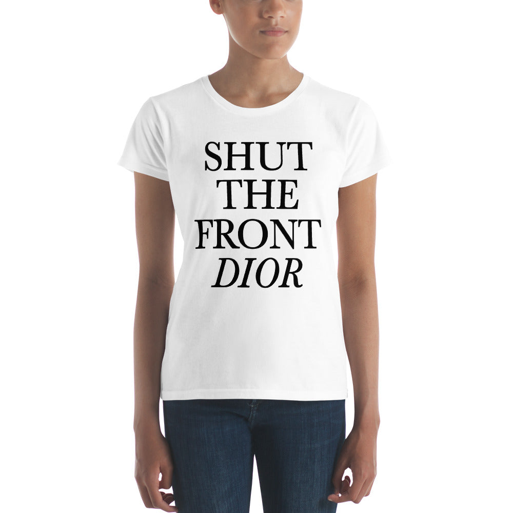 Shut The Front Dior Women's short sleeve White  t-shirt