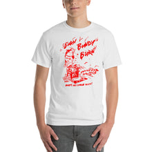 Burn Bundy Burn T Shirt Ted Bundy Execution Day Shirt