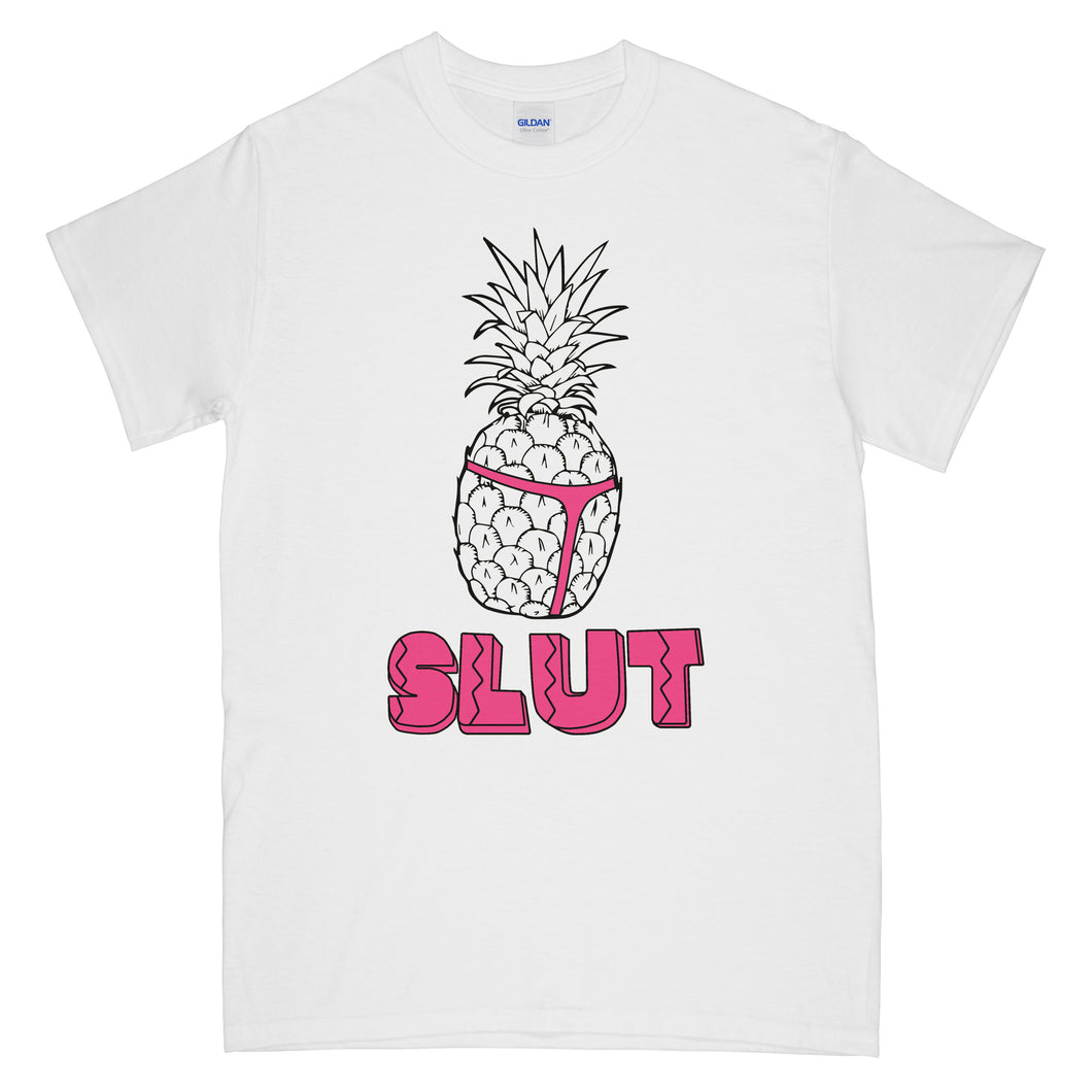 Pineapple slut funny White T shirt
